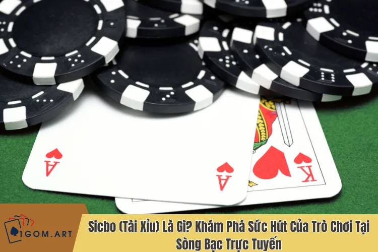Hướng dẫn cách chơi Sicbo (Tài Xỉu) tại sòng bạc trực tuyến