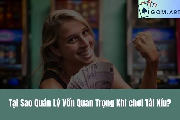 Cách quản lý vốn khi chơi Tài Xỉu online