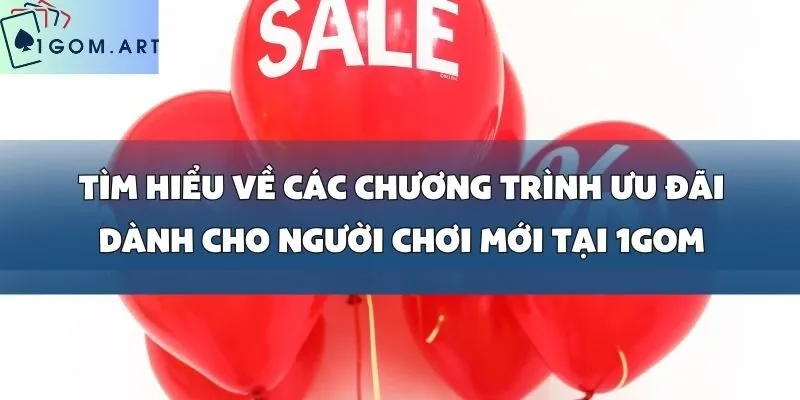 Khám Phá Tổng Hợp Các Chương Trình Ưu Đãi Hấp Dẫn Tại Nhà Cái 1gom